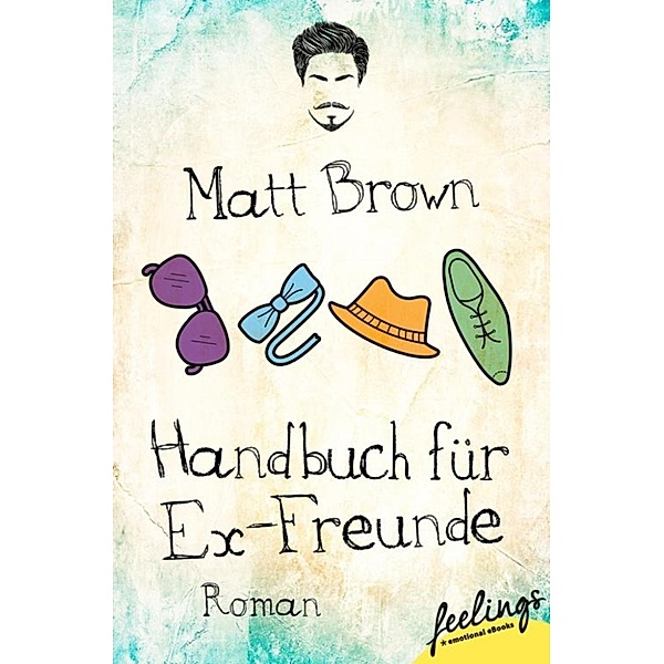 Handbuch für Ex-Freunde, Matt Brown