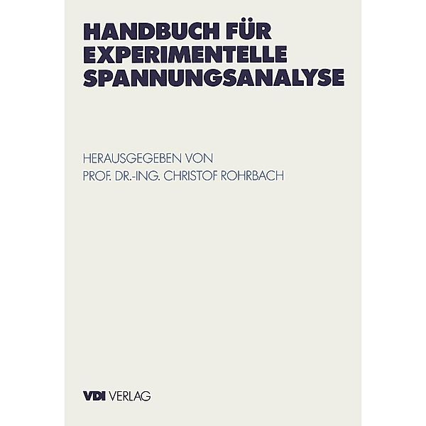 Handbuch für experimentelle Spannungsanalyse / VDI-Buch