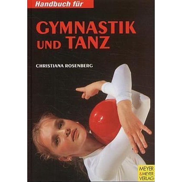 Handbuch für Gymnastik und Tanz, Christiana Rosenberg