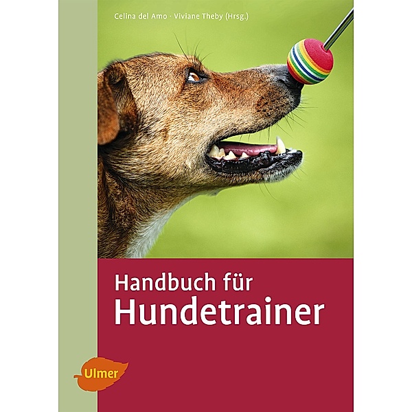 Handbuch für Hundetrainer, Celina Del Amo, Viviane Theby