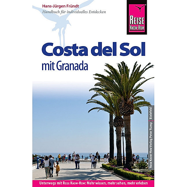 Handbuch für individuelles Entdecken / Reise Know-How Reiseführer Costa del Sol - mit Granada, Hans-Jürgen Fründt