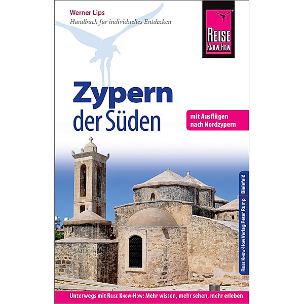 Handbuch für individuelles Entdecken / Reise Know-How Reiseführer Zypern - der Süden, Werner Lips