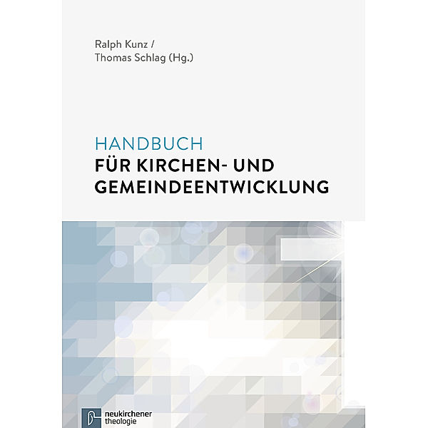 Handbuch für Kirchen- und Gemeindeentwicklung