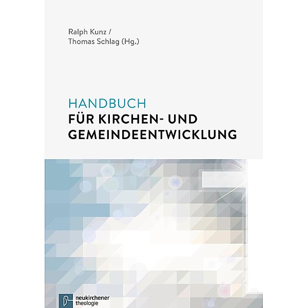 Handbuch für Kirchen- und Gemeindeentwicklung