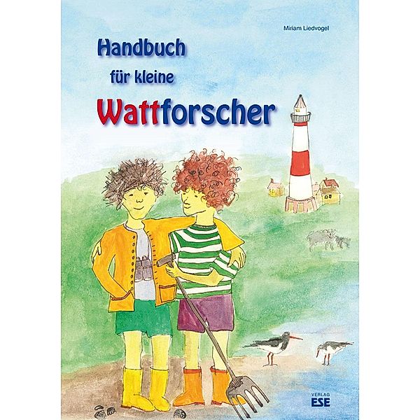 Handbuch für kleine Wattforscher, Miriam Liedvogel