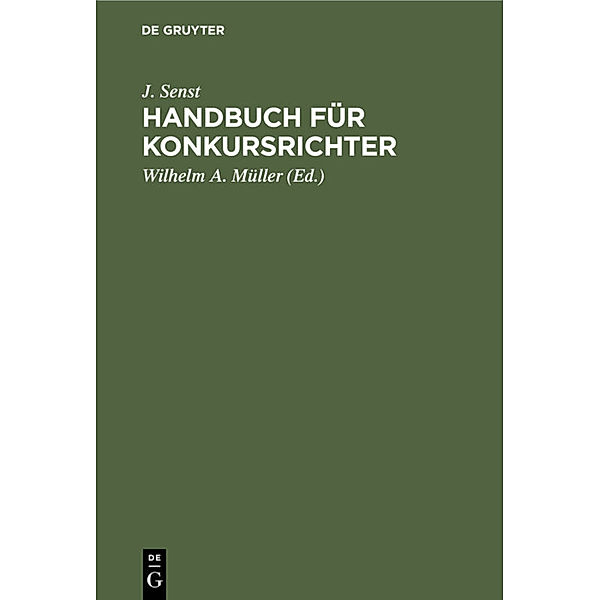 Handbuch für Konkursrichter, J. Senst