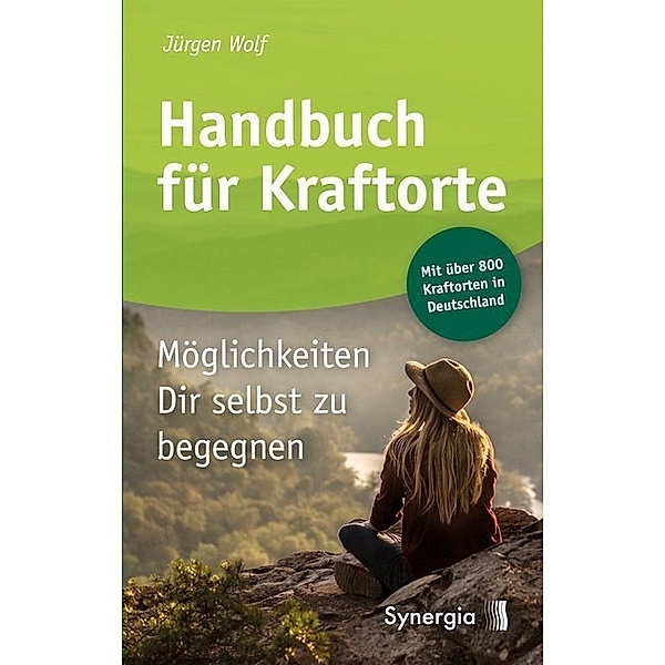 Handbuch für Kraftorte, Jürgen Wolf