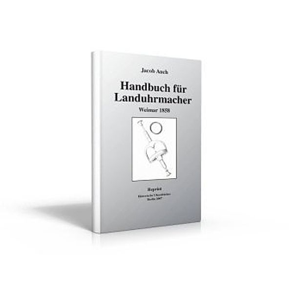 Handbuch für Landuhrmacher, Jacob Auch