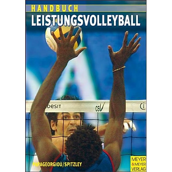 Handbuch für Leistungsvolleyball, Athanasios Papageorgiou, Willy Spitzley, Rainer Christ