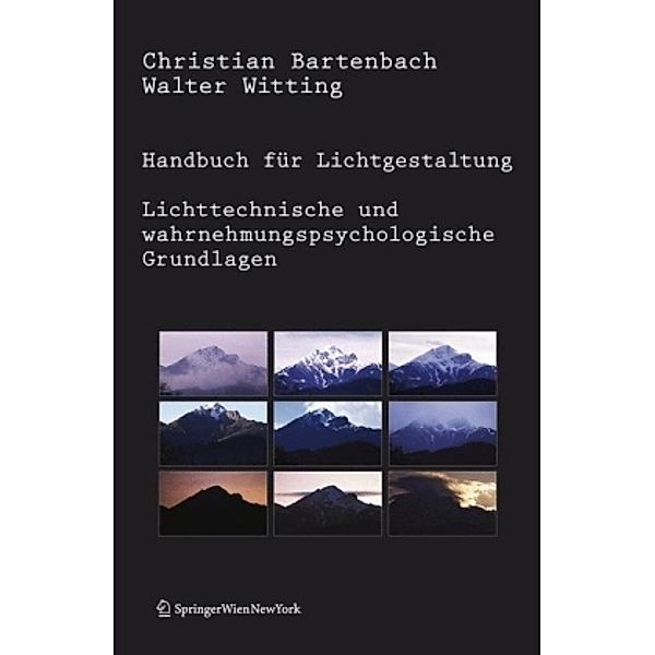 Handbuch für Lichtgestaltung, Christian Bartenbach, Walter Witting