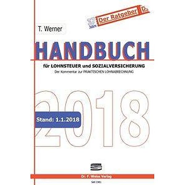 Handbuch für Lohnsteuer und Sozialversicherung 2018, Thomas Werner