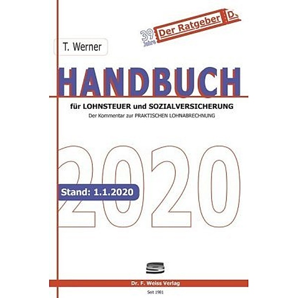 Handbuch für Lohnsteuer und Sozialversicherung 2020, Thomas Werner