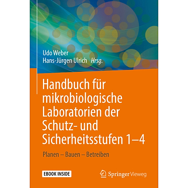 Handbuch für mikrobiologische Laboratorien der Schutz- und Sicherheitsstufen 1-4, m. 1 Buch, m. 1 E-Book, Ronny Conrad, Harald Gehring, Thomas Hinrichs