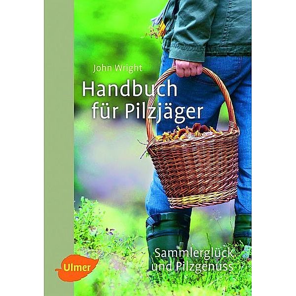 Handbuch für Pilzjäger, John Wright