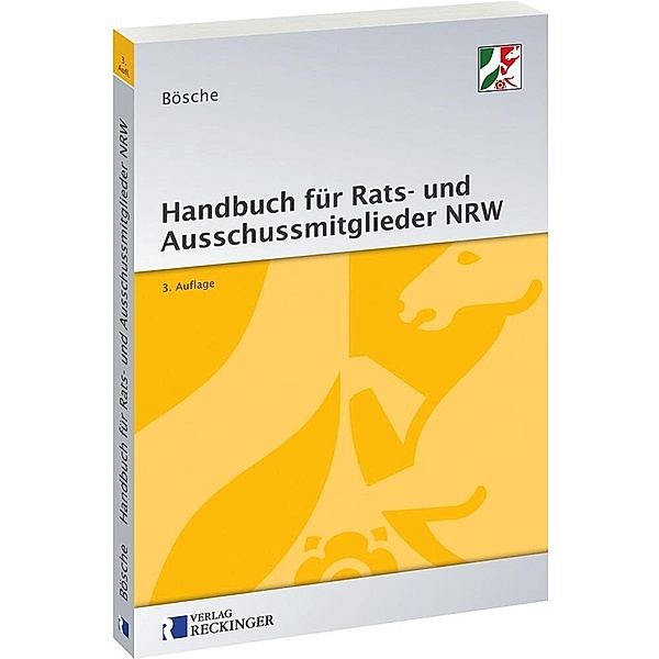 Handbuch für Rats- und Ausschussmitglieder in Nordrhein-Westfalen, Ernst-Dieter Bösche