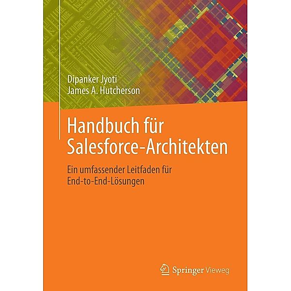 Handbuch für Salesforce-Architekten, Dipanker Jyoti, James A. Hutcherson