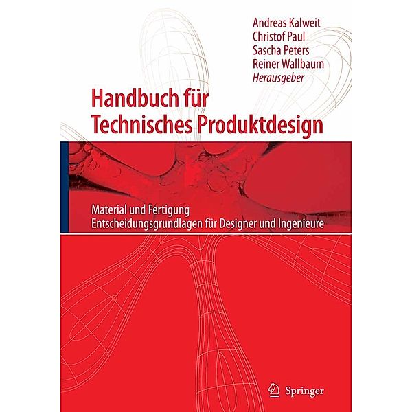 Handbuch für Technisches Produktdesign / VDI-Buch