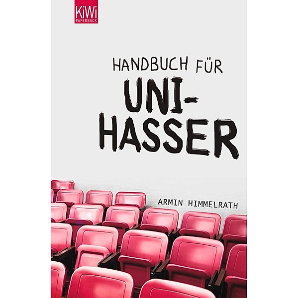 Handbuch für Unihasser, Armin Himmelrath