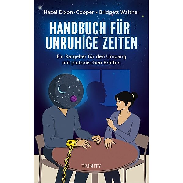 Handbuch für unruhige Zeiten, Hazel Dixon-Cooper, Bridgett Walther