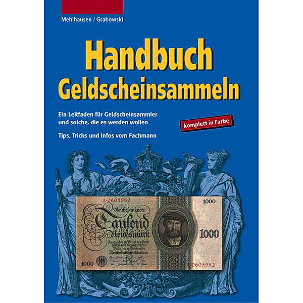 Handbuch Geldscheinsammeln, Hans L Grabowski, Wolfgang J Mehlhausen