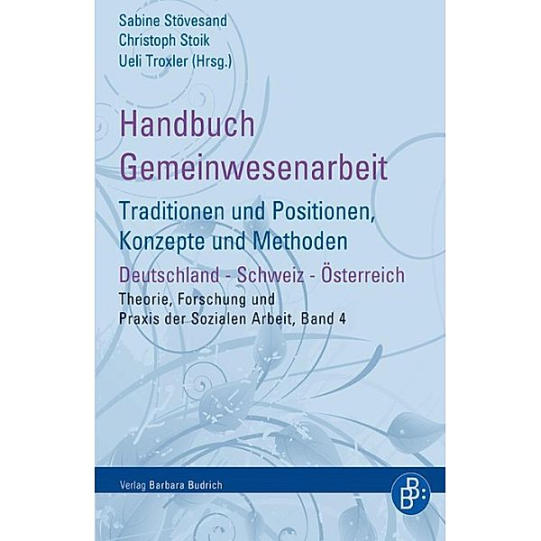 Handbuch Gemeinwesenarbeit / Theorie, Forschung und Praxis der Sozialen Arbeit Bd.4