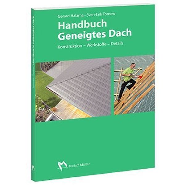 Handbuch geneigtes Dach, Gerard Halama, Sven-Erik Tornow