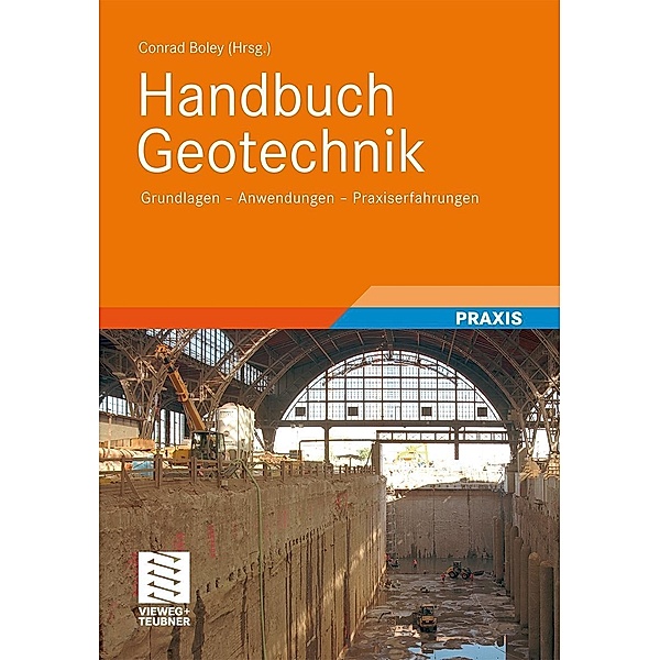 Handbuch Geotechnik, Dietmar Adam, Friederike Meyer, Christian Moormann, Karl Morgen, Thomas Neidhart
