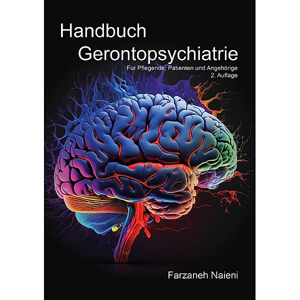 Handbuch Gerontopsychiatrie, Farzaneh Naieni