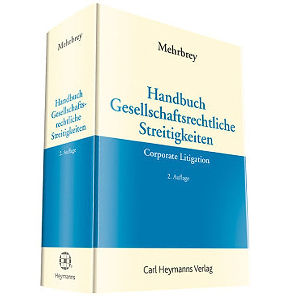 Handbuch Gesellschaftsrechtliche Streitigkeiten (Corporate Litigation)