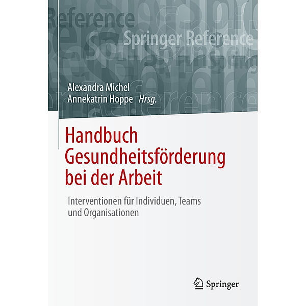 Handbuch Gesundheitsförderung bei der Arbeit; .