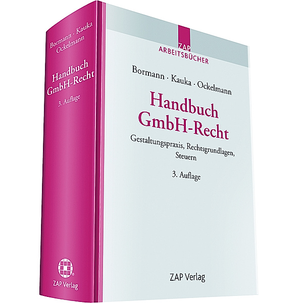 Handbuch GmbH-Recht, Michael Bormann, Ralf Kauka, Jan Ockelmann
