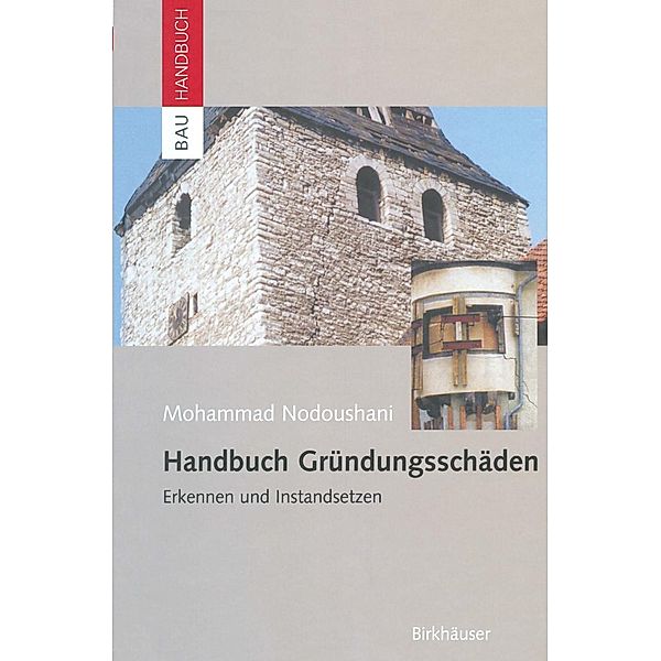 Handbuch Gründungsschäden / Bauhandbuch, Mohammad Nodoushani