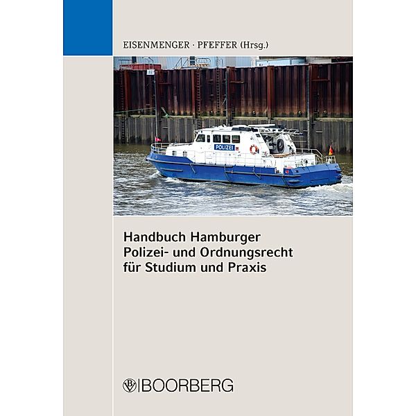 Handbuch Hamburger Polizei- und Ordnungsrecht für Studium und Praxis, Sven Eisenmenger, Kristin Pfeffer