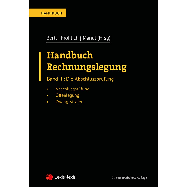 Handbuch / Handbuch Rechnungslegung, Band III: Die Abschlussprüfung, Otto A. Altenburger