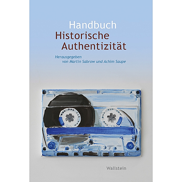 Handbuch Historische Authentizität