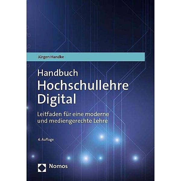 Handbuch Hochschullehre Digital, Jürgen Handke