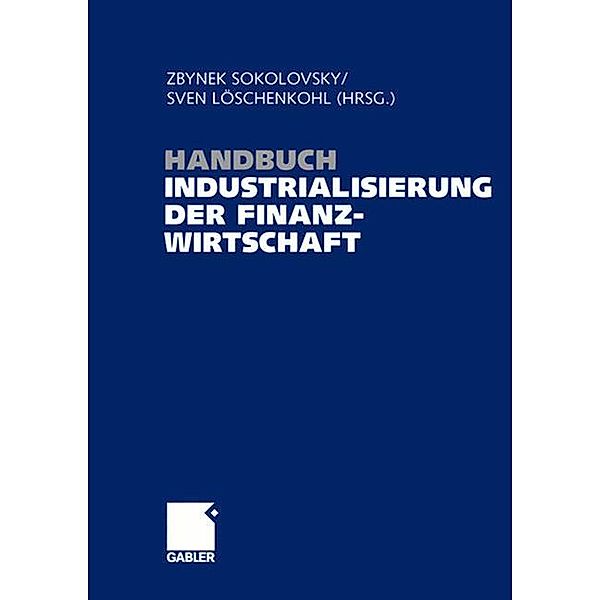 Handbuch Industrialisierung der Finanzwirtschaft