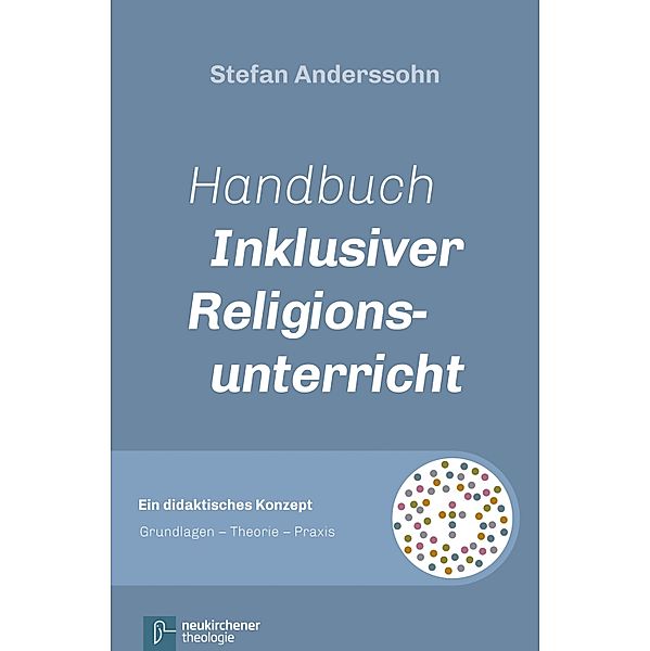 Handbuch Inklusiver Religionsunterricht, Stefan Anderssohn