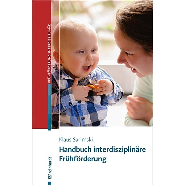 Handbuch interdisziplinäre Frühförderung / Beiträge zur Frühförderung interdisziplinär Bd.20, Klaus Sarimski