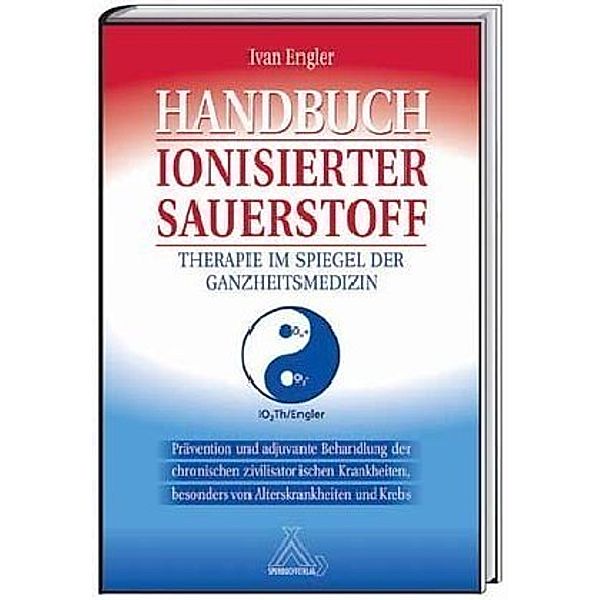 Handbuch Ionisierter Sauerstoff, Ivan Engler