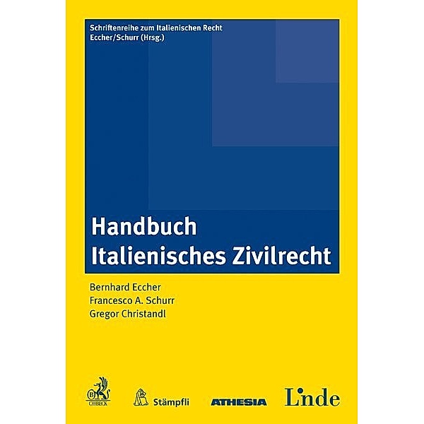 Handbuch Italienisches Zivilrecht, Bernhard Eccher, Francesco A. Schurr, Gregor Christandl