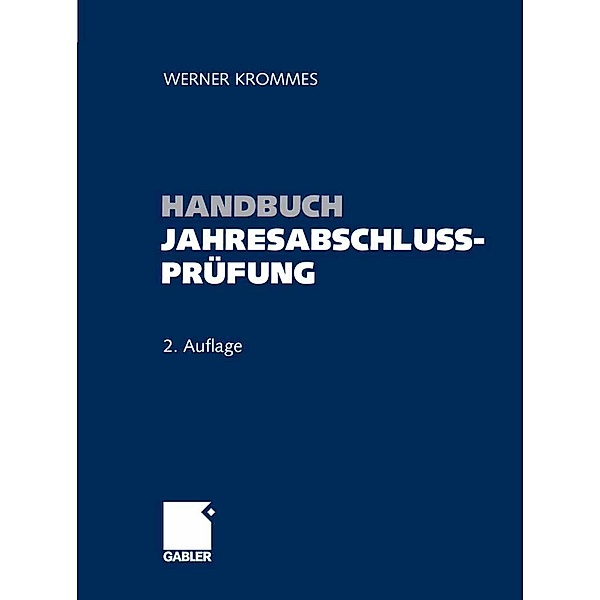 Handbuch Jahresabschlussprüfung, Werner Krommes