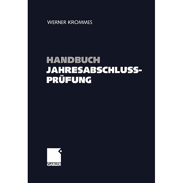 Handbuch Jahresabschlussprüfung, Werner Krommes