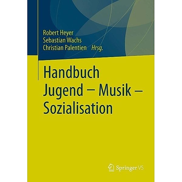 Handbuch Jugend - Musik - Sozialisation