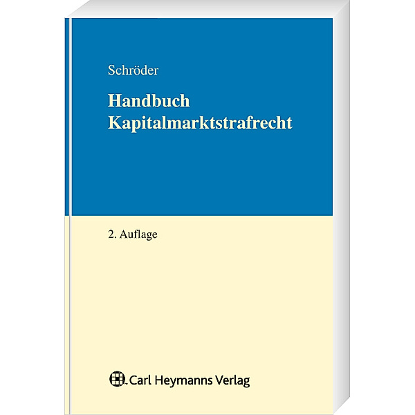 Handbuch Kapitalmarktstrafrecht, Christian Schröder