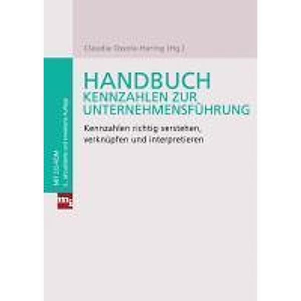 Handbuch Kennzahlen zur Unternehmensführung, Birgit Sanftenberg, Claudia Ossola-Haring, Jürgen Schöttler, Ulrich Sanftenberg, Volker Franck, Winfried Ruh