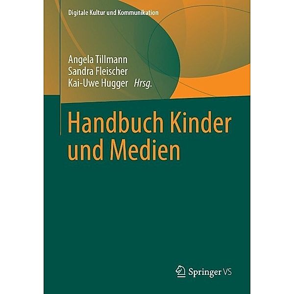 Handbuch Kinder und Medien / Digitale Kultur und Kommunikation