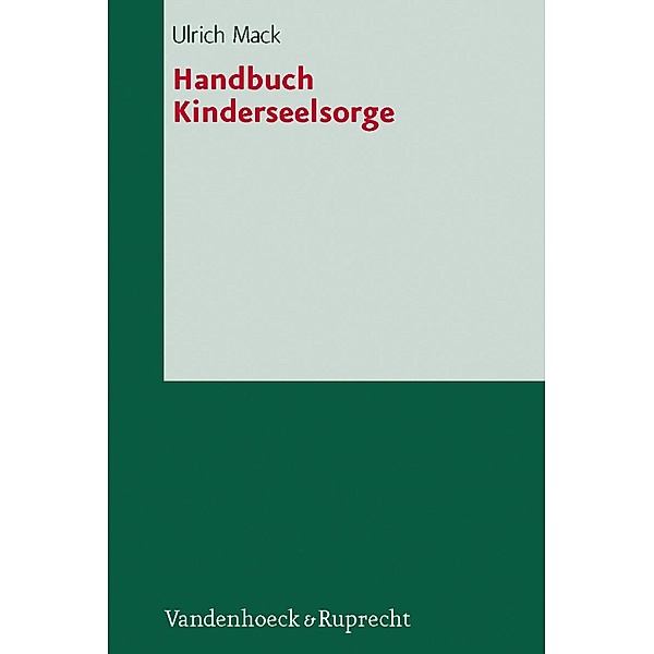 Handbuch Kinderseelsorge, Ulrich Mack