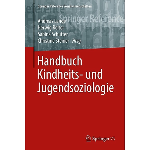 Handbuch Kindheits- und Jugendsoziologie / Springer Reference Sozialwissenschaften