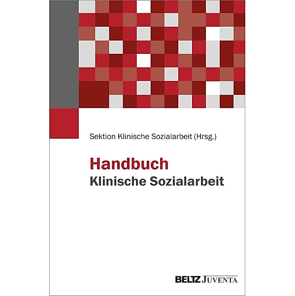 Handbuch Klinische Sozialarbeit